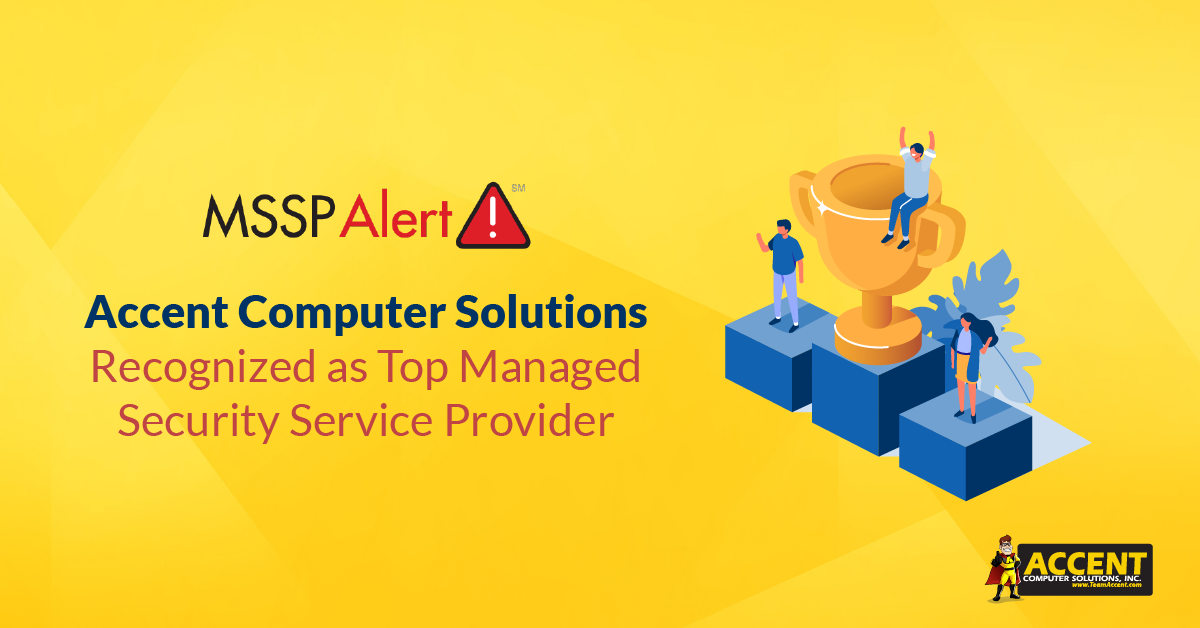 Accent Computer Solutions Recognized as a Top Managed Security Service Provider