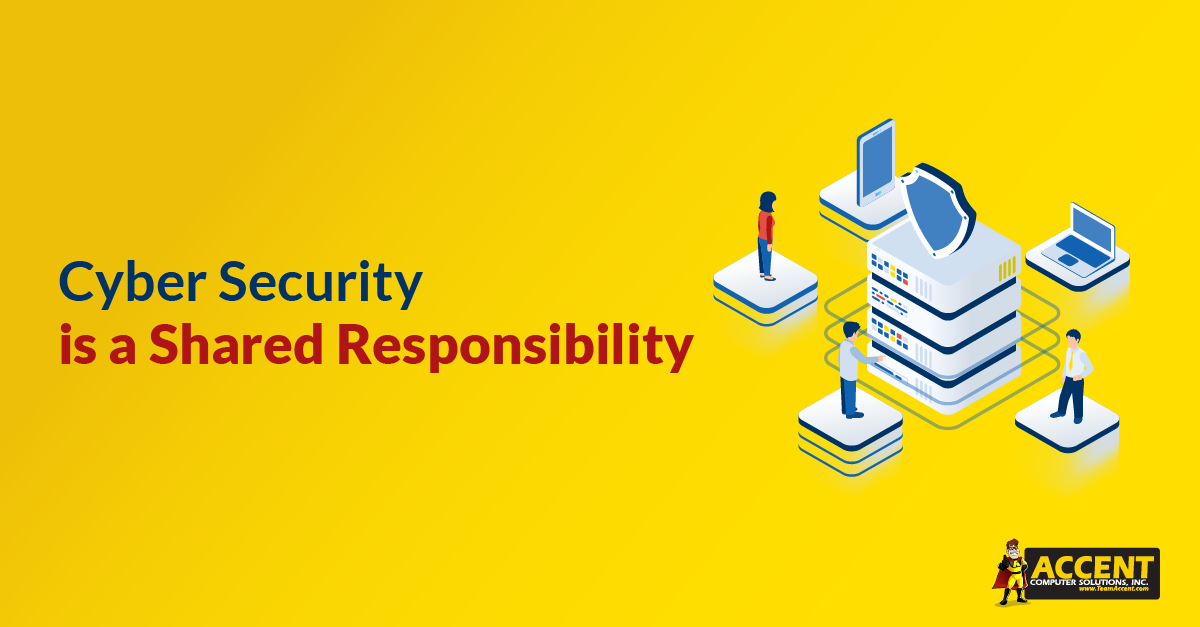 Cyber Security is a Shared Responsibility