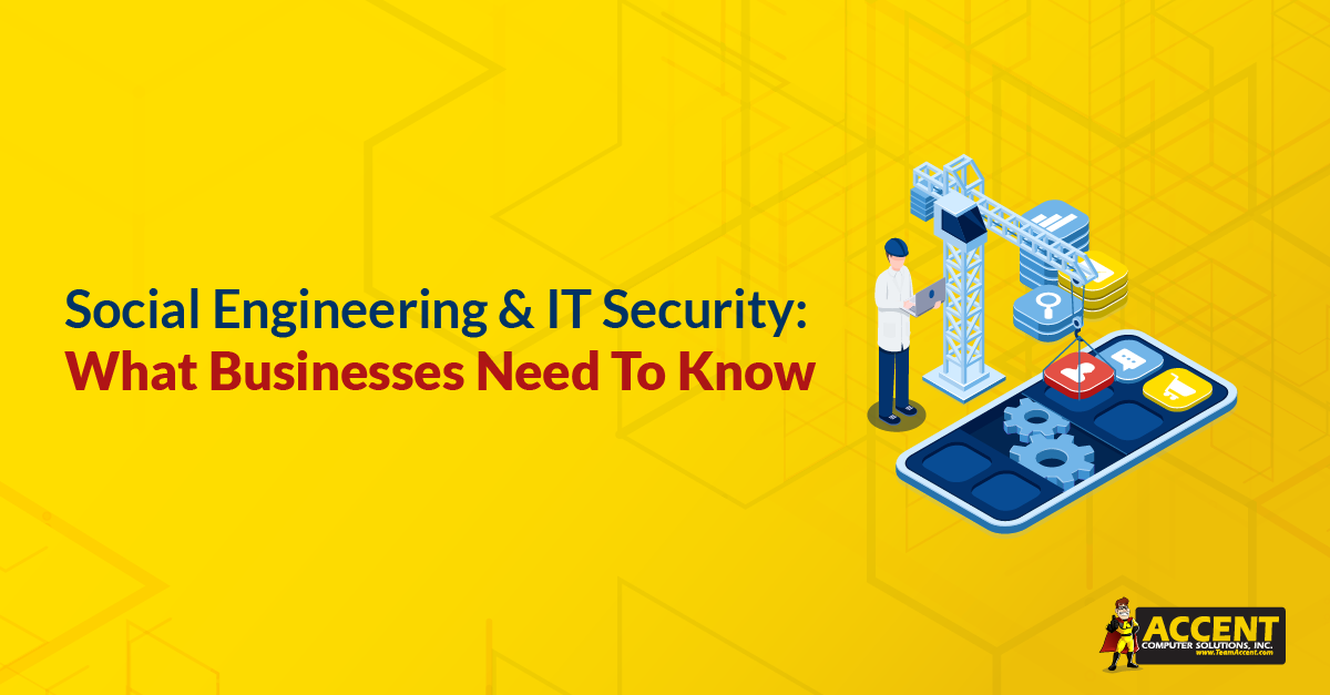 Social Engineering & IT Security: What Businesses Need To Know