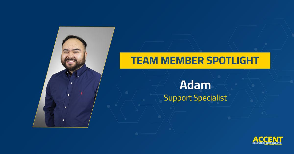 IT Support is Not a Solo Effort – A Spotlight on Adam