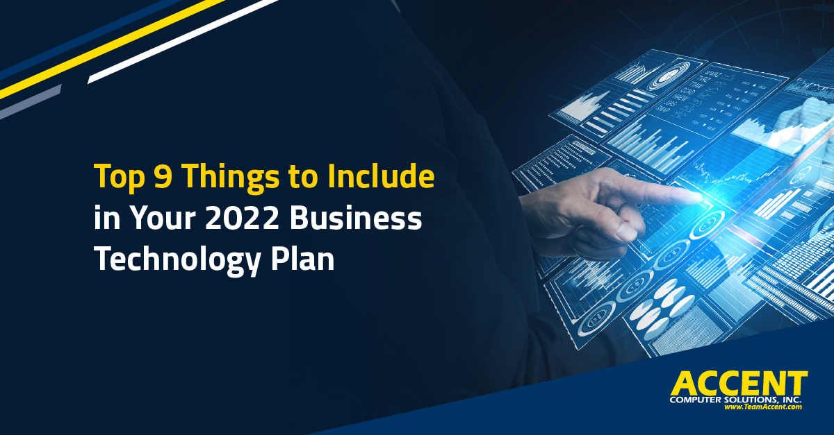 Top 9 Things to Include in Your 2022 Business Technology Plan