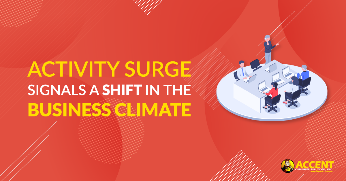 Activity Surge Signals a Shift in the Business Climate