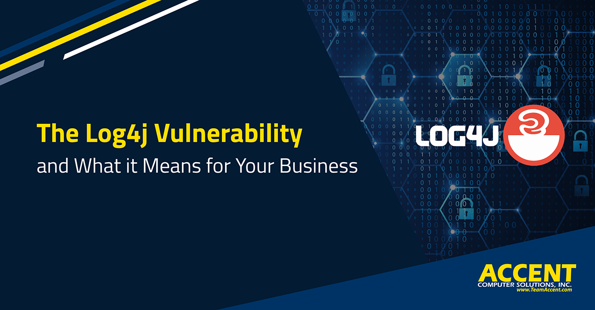The Log4j Vulnerability: What it Means for Your Business