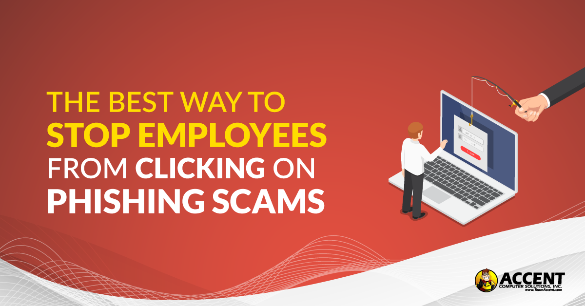 The Best Way to Stop Employees from Clicking on Phishing Scams [Case Study]