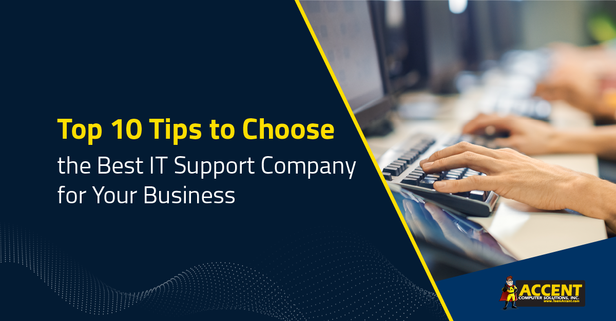 Top 10 Tips to Choose the Best IT Support Company for Your Businesses